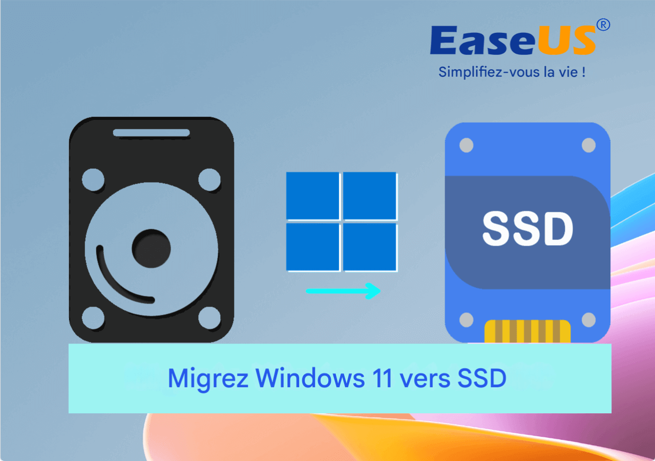 Migrer le système d'exploitation Windows 11 vers un disque SSD