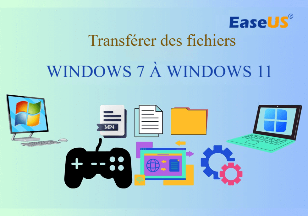 transférer des fichiers de Windows 7 vers Windows 11